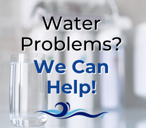 Read more about the article Water Problems? We Can Help!